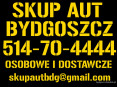 Skup Aut Bydgoszcz osobowe dostawcze * każdy stan * gotówka